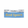 Bad Sport Award Ribbon w/ Gold Foil Imprint (4"x1 5/8")
